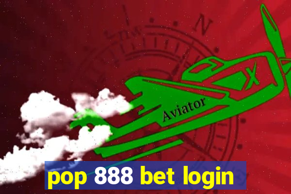 pop 888 bet login